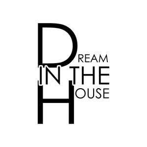 DreamInTheHouse